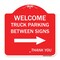 Signmission Reserved Parking Welcome Truck Parking Betweens With Right Arrow Thank You, A-DES-RW-1818-23010 A-DES-RW-1818-23010 - alternate 1
